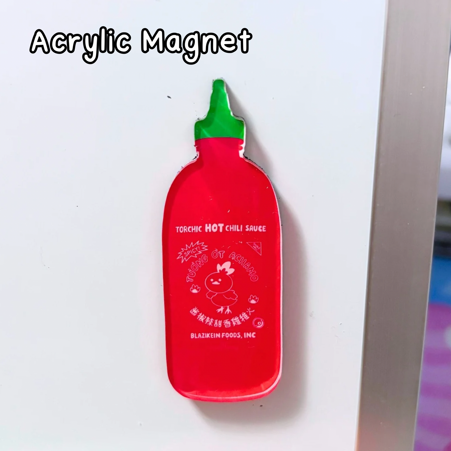 Sriracha Torchic - Acrylic Magnet