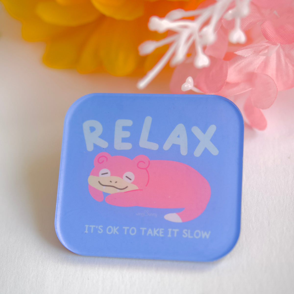 Relax Slowpoke - Acrylic Magnet